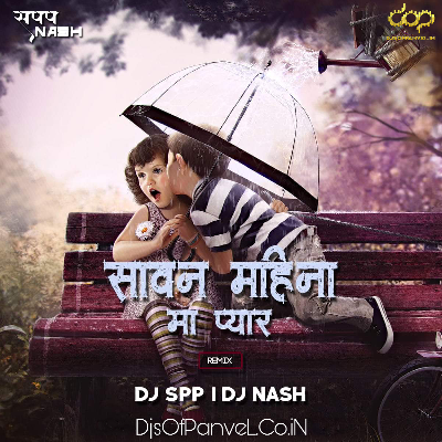 Sawan Mahina Ma – DJ SPP X DJ Nash